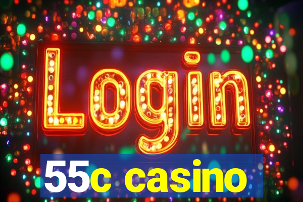 55c casino