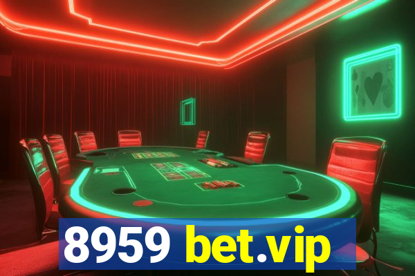 8959 bet.vip