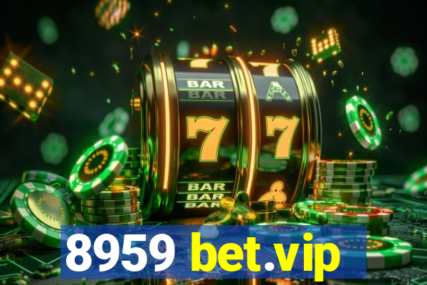 8959 bet.vip