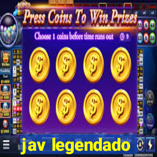 jav legendado