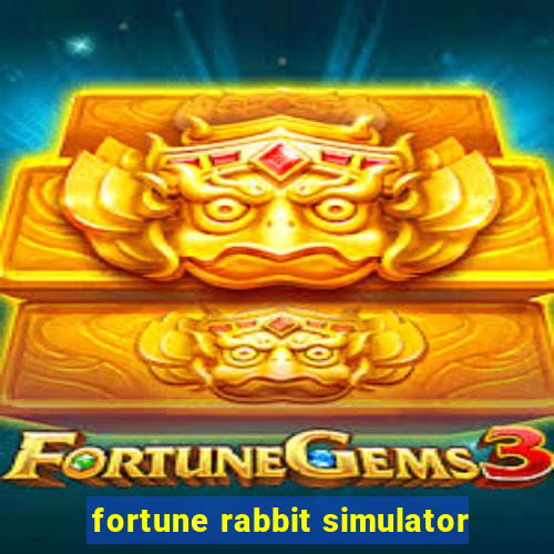 fortune rabbit simulator