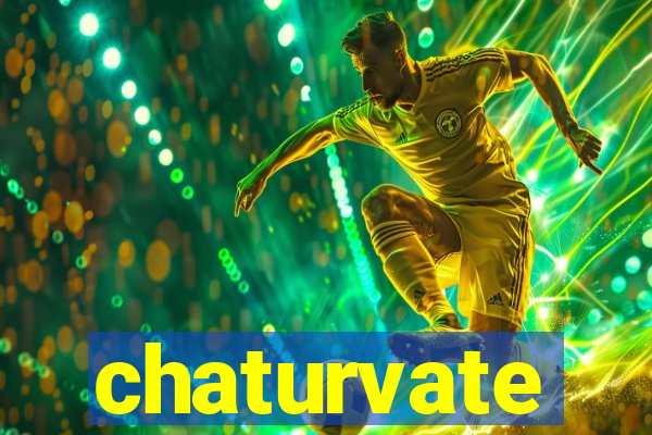 chaturvate