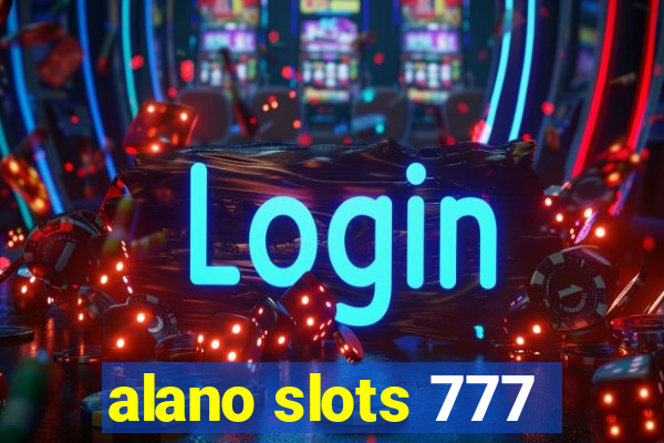 alano slots 777