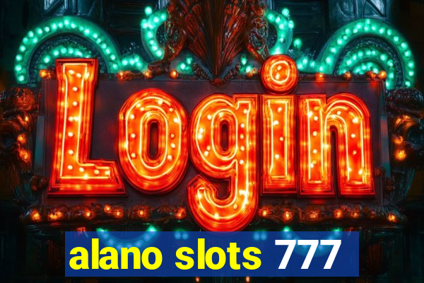 alano slots 777