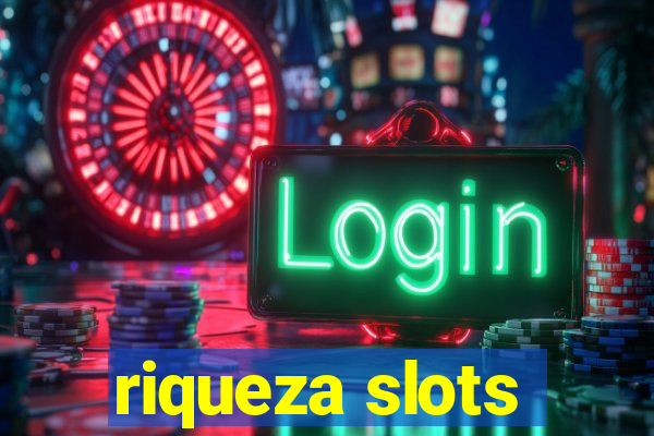 riqueza slots