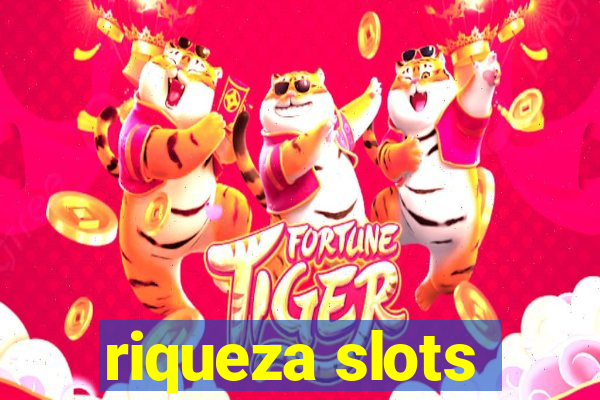 riqueza slots