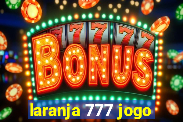 laranja 777 jogo