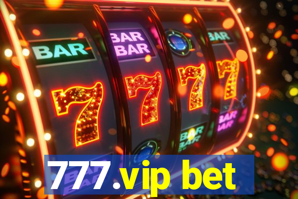 777.vip bet