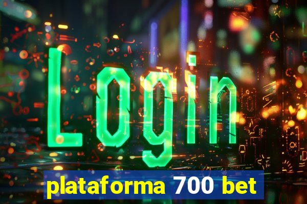 plataforma 700 bet