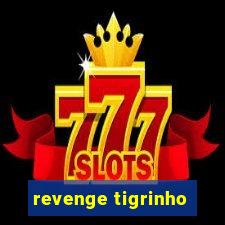 revenge tigrinho