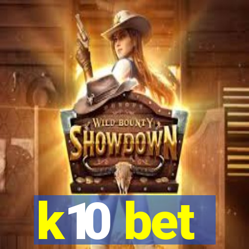 k10 bet