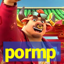 pormp