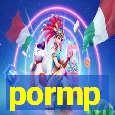 pormp