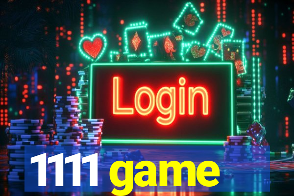 1111 game