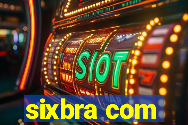 sixbra com