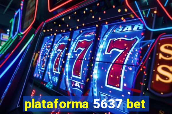 plataforma 5637 bet