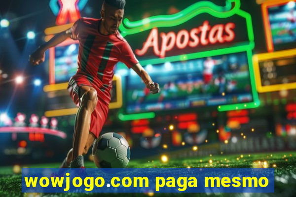 wowjogo.com paga mesmo