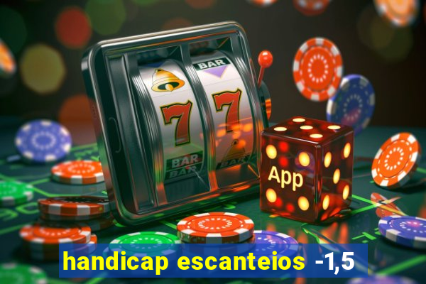 handicap escanteios -1,5