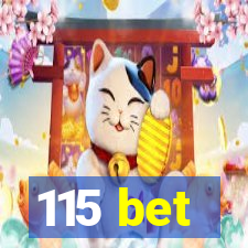 115 bet