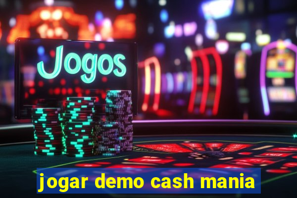 jogar demo cash mania