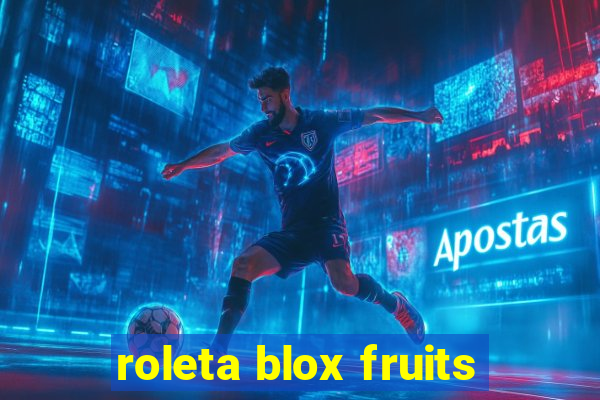 roleta blox fruits