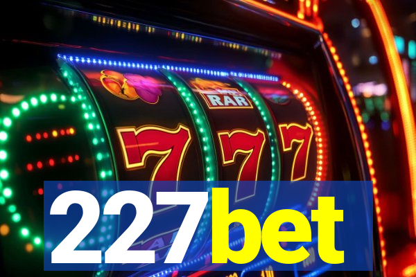 227bet