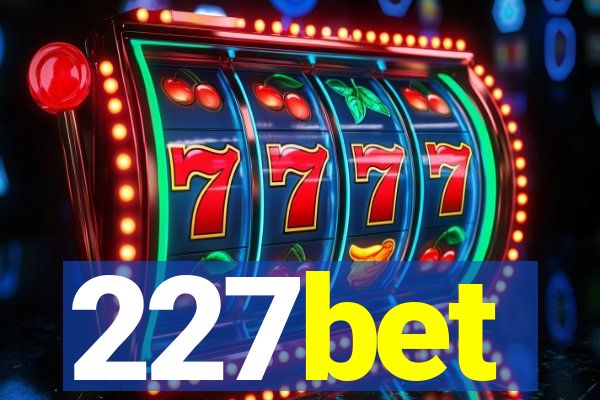 227bet