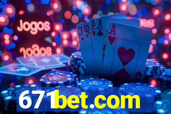 671bet.com