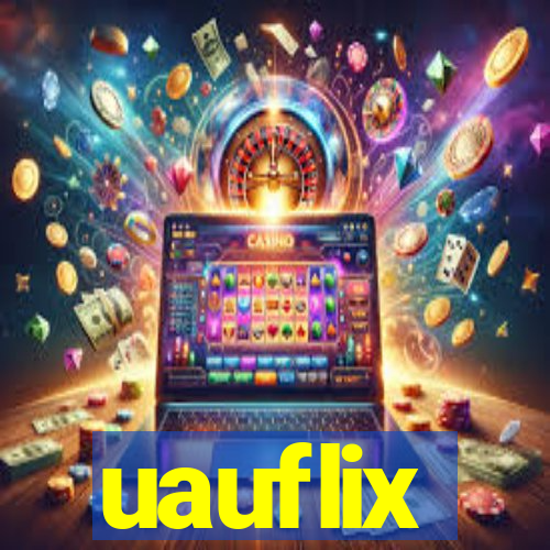 uauflix