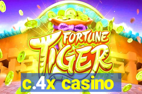 c.4x casino