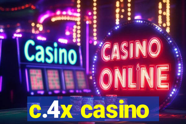 c.4x casino