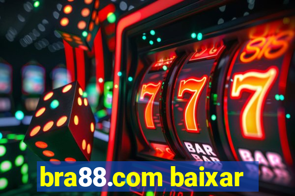 bra88.com baixar