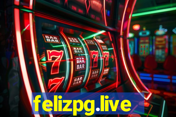 felizpg.live