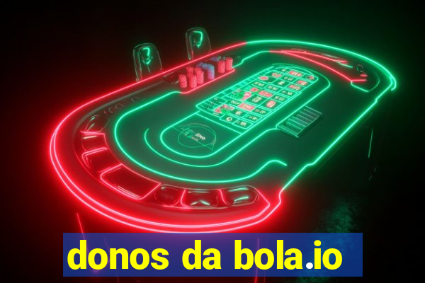 donos da bola.io