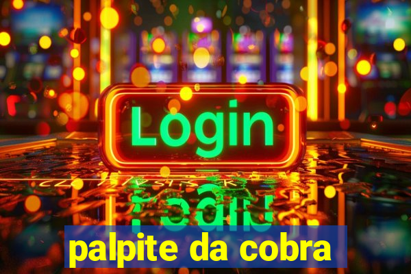 palpite da cobra