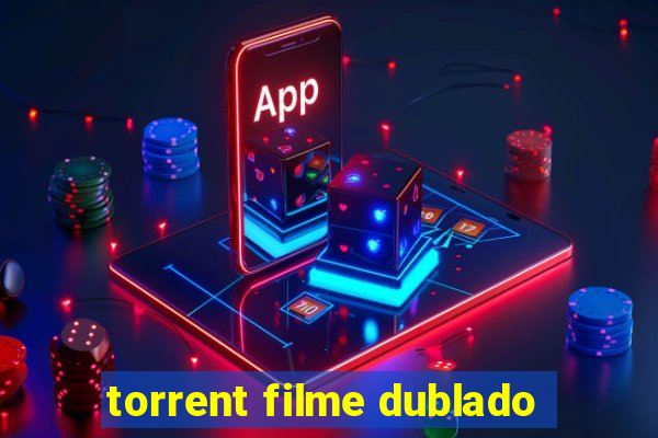 torrent filme dublado