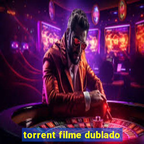 torrent filme dublado