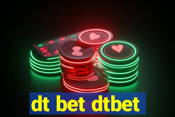 dt bet dtbet