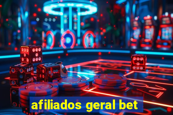 afiliados geral bet