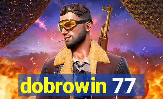 dobrowin 77