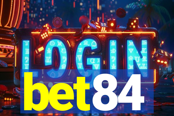 bet84