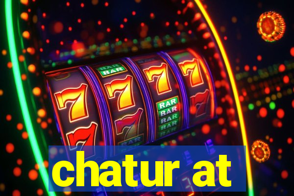 chatur at