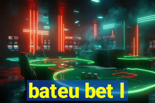 bateu bet l