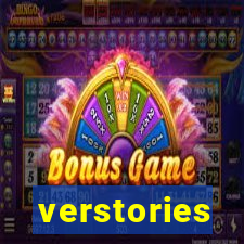 verstories