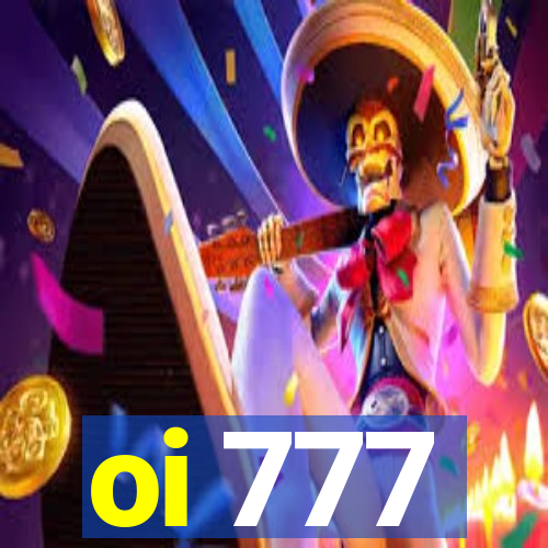 oi 777