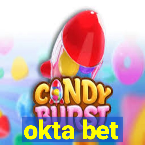 okta bet