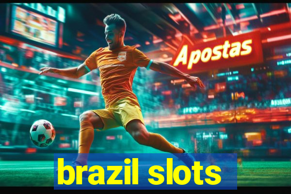 brazil slots