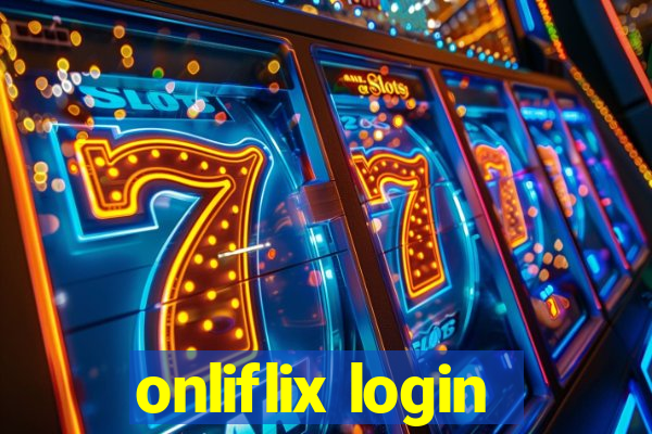 onliflix login