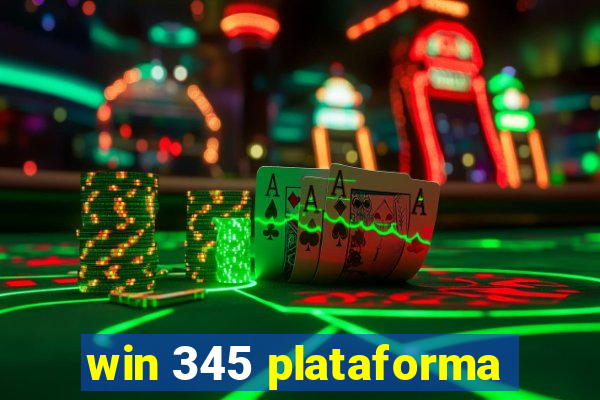 win 345 plataforma