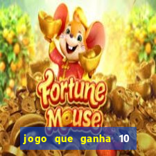 jogo que ganha 10 reais ao se cadastrar